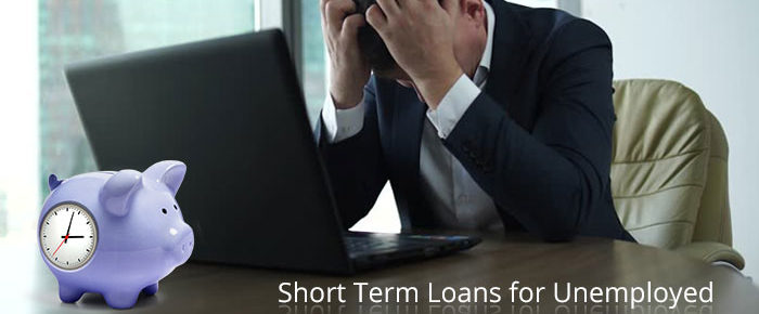Short Term Loans for Unemployed CreditLendersUK